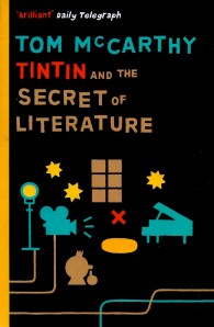 Tom-McCarthy-Tintin-and-the-Secret-Art-of-Literature